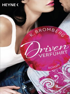 cover image of Driven. Verführt